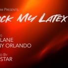 Lily Lane in 'Lick My Latex: Mischievous Lily Lane Devours Fetish Sub Tony Orlando'