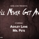 Ashley Lane in 'You'll Never Get Away: Ashley Lane is Restrained and Punished'